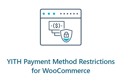 YITH Payment Method Restrictions for WooCommerce Premium